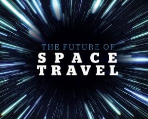 Read more about the article The future of space travel