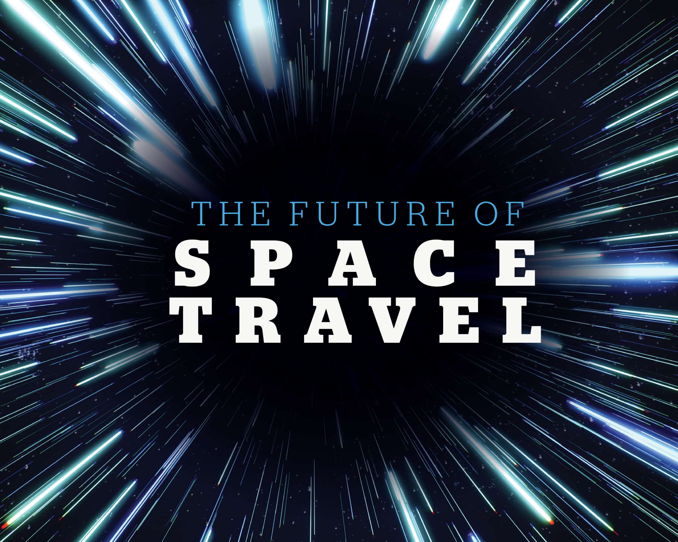 You are currently viewing The future of space travel